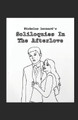 Soliloquies In The Afterlove by Nicholas Leonard