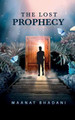 The Lost Prophecy Maanat Bhadani 9798887498362