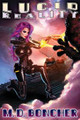 Lucid Reality by M D Boncher