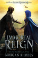 Immortal Reign: A Falling Kingdoms Novel Morgan Rhodes 9781595148254