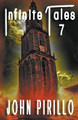 Infinite Tales 7 by John Pirillo