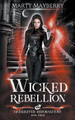 Wicked Rebellion Marty Mayberry 9798223257929