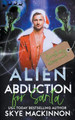 Alien Abduction for Santa by Skye MacKinnon