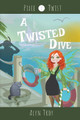A Twisted Dive by Alyn Troy