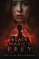 Black Magic's Prey by Kristin McTiernan