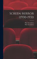Screen Mirror (1930-1931) Plus Association 9781013691379