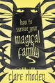 How to Survive Your Magical Family by Clare Rhoden