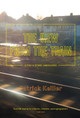 The View from the Train: Cities and Other Landscapes Patrick Keiller 9781781687765