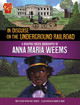 In Disguise on the Underground Railroad: A Graphic Novel Biography of Anna Maria Weems Markia Jenai 9781669061823