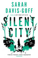 Silent City Sarah Davis-Goff 9781472255266