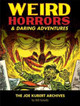 Weird Horrors & Daring Adventures by Bill Schelly