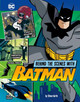 Behind the Scenes with Batman Steve Korte 9781669064121