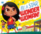 Be a Star, Wonder Woman! Author Michael Dahl 9781684467716