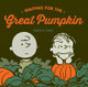 Waiting For The Great Pumpkin by Charles M Schulz