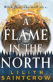A Flame in the North by Lilith Saintcrow