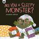 Are You a Sleepy Monster? by Guilherme Karsten