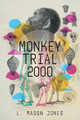 Monkey Trial 2000 by L. Mason Jones