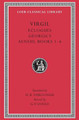 Eclogues. Georgics. Aeneid: Books 1-6 by Virgil