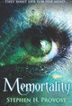 Memortality by Stephen H Provost