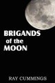 Brigands of the Moon by Ray Commings