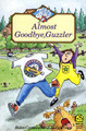 Almost Goodbye, Guzzler by Helen Cresswell