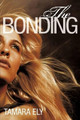The Bonding by Tamara Ely