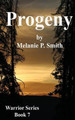 Progeny by Melanie P Smith