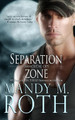 Separation Zone (Immortal Ops) Large Print by Mandy M Roth