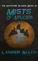 Mists of Affliction by Lander Allen