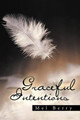 Graceful Intentions by Mel Berry