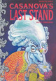 Casanova's Last Stand by Hunt Emerson