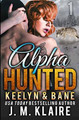 Alpha Hunted by J M Klaire