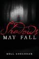 Shadows May Fall by Mell Corcoran