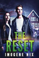 The Reset by Imogene Nix