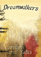 Dreamwalkers Carolyn Yates 9780228853435
