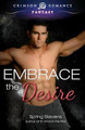 Embrace the Desire by Spring Stevens