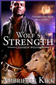 Wolf's Strength by Ambrielle Kirk