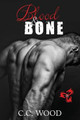 Blood & Bone by C C Wood