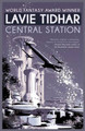 Central Station by Lavie Tidhar