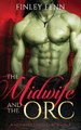 The Midwife and the Orc: A Monster Fantasy Romance Finley Fenn 9781777858049
