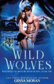 Wild Wolves Ginna Moran 9781951314668