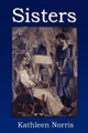 Sisters Kathleen Norris 9781618950185