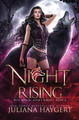 The Night Rising by Juliana Haygert