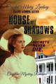 HOUSE of SHADOWS by Crystal Mary Lindsey