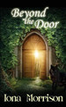 Beyond the Door by Iona Morrison