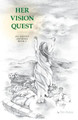 Her Vision Quest: An Ascent Aspiring Tim Haley 9781525568817