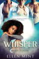 Whisper by Ellen Mint