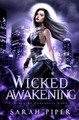 Wicked Awakening by Sarah Piper