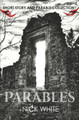 Parables by Nick White