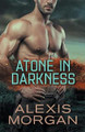 Atone in Darkness, Volume 2 by Alexis Morgan